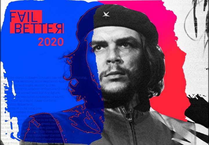 Fail Better 2020: Che Guevara - Wilton's