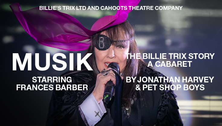MUSIK – Starring Frances Barber