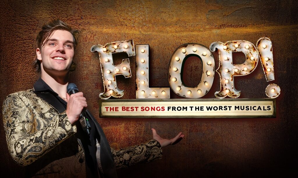 FLOP! The Best Songs From The Worst Musicals