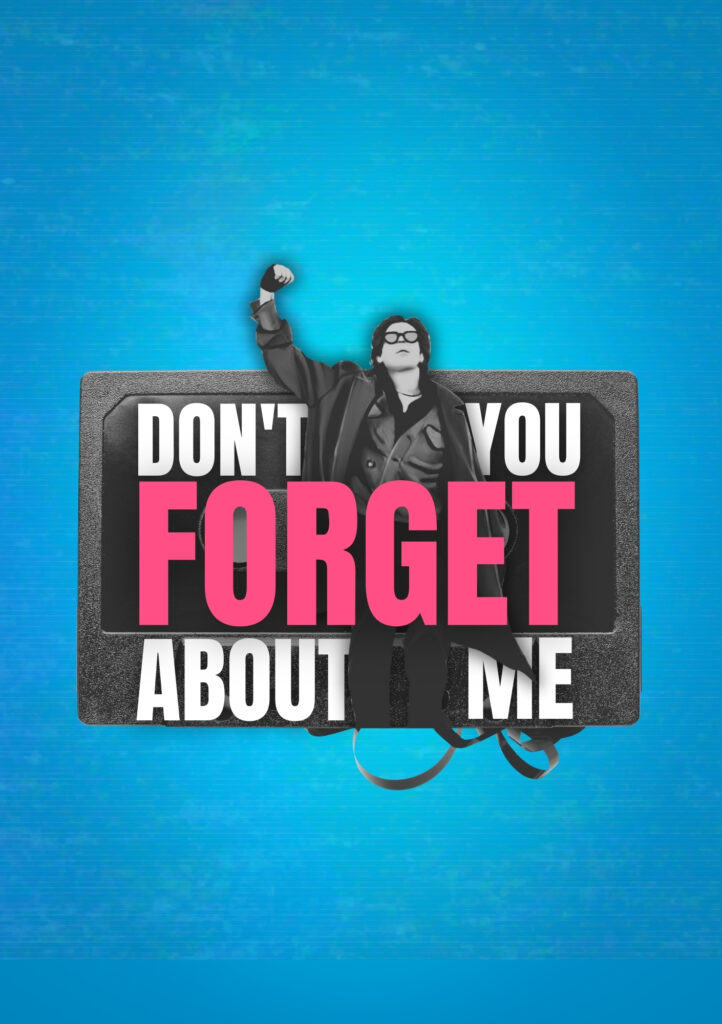 Don’t You Forget About Me